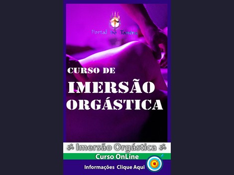 Imersão Orgástica Cursos de Massagem Tântrica